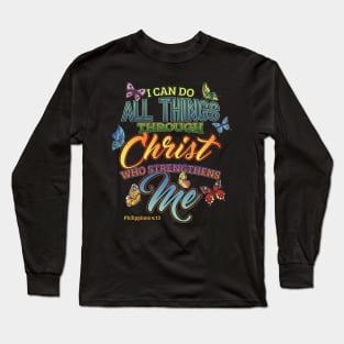 I Can Do All Things Through Christ Bible Verse Long Sleeve T-Shirt